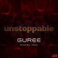 Guree - Unstoppable