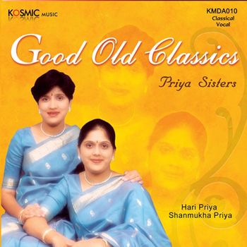 Priya Sisters - Good Old Classics