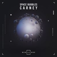 Space Bubbles - Carney