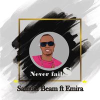 Samuel Beam (feat. Emira) - Never Fails