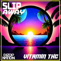 Vitamin THC - SLiP AWAY