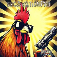 Excavationpro - Chicken Hunting (Explicit)