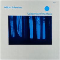 Will Ackerman - Conferring With the Moon
