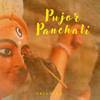 Friction - Pujor Panchali