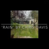 Chris Davis - Rain