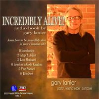Gary Lanier - Incredibly Alive! Audio Book