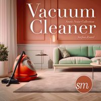 Stefan Zintel - Vacuum Cleaner (Static Noise Collection)