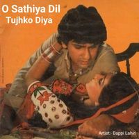 Bappi Lahiri - O Sathiya Dil Tujhko Diya