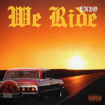 Enzo - We Ride