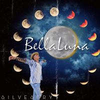 Silvestry - Bella Luna (Explicit)