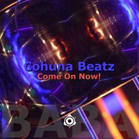 Cohuna Beatz - Come On Now!