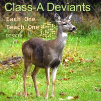 Class-A Deviants - Each One Teach One