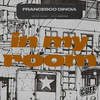 Francesco Dinoia - In My Room
