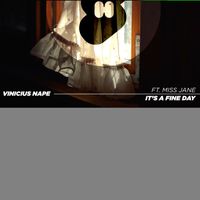 Vinicius Nape - It's A Fine Day
