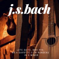 Johann Sebastian Bach and Cantianasus - J.S.Bach: Lute Suite, BWV.995 No. 6 Gavotte II en Rondeau in G minor