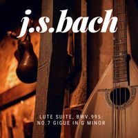 Johann Sebastian Bach and Cantianasus - J.S.Bach: Lute Suite, BWV.995 No. 7 Gigue in G minor