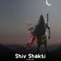 Kumar Vishu - Shiv Shakti