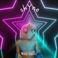 Shyne - Rain Dance