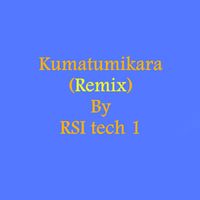 RSI tech 1 - kumatumikara (Remix Version)