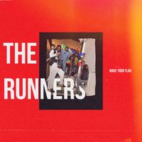 The Runners - Wave Your Flag