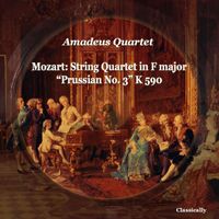 Amadeus Quartet - Mozart: String Quartet in F Major "prussian No. 3" K 590