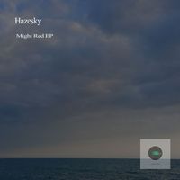 Hazesky - Might Red EP