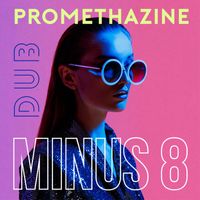 Minus 8 - Promethazine (Dub)