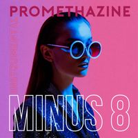 Minus 8 - Promethazine (Instrumental)