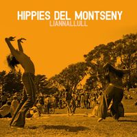 Liannallull - Hippies del Montseny