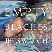 The Switch - Empty Beaches