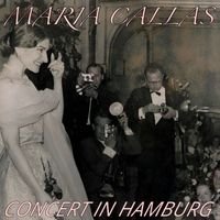 Maria Callas - Maria Callas in Concert Hamburg, 15 May 1959 & 16 March 1962 Full Movie