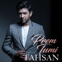 Tahsan - Prem Tumi, Pt. 1