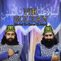 Sultan Ul QADRIA Qawwal - Pir Sultan (Meded Ya Ghous Ul Azam)