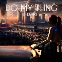 Luro - Do My Thing