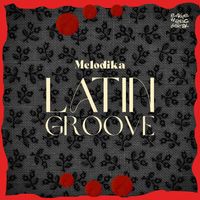 Melodika - Latin Groove