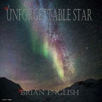 Brian English - Unforgettable Star (2023 Remaster)