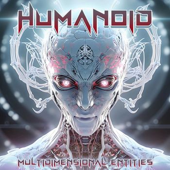 Humanoid - Multidimensional Entities