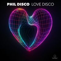 Phil Disco - Love Disco