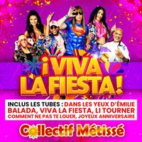 Collectif Métissé - ¡ Viva la fiesta ! (Nouvelle édition)