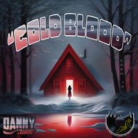 Danny.wav - Cold Blood