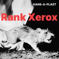 Hans-A-Plast - Rank Xerox (Single Version)