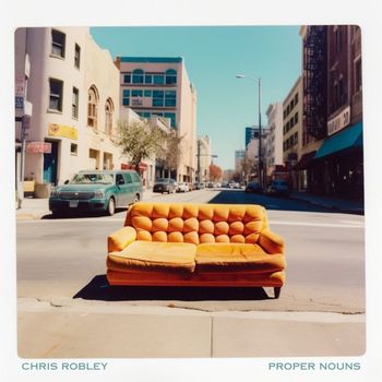 Chris Robley - Proper Nouns
