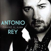 Antonio Rey - Camino al Alma