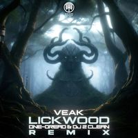 Veak - Lickwood (One-Dread & DJ 2 Clean Remix)