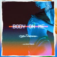 Josh Parkinson - Body on Me