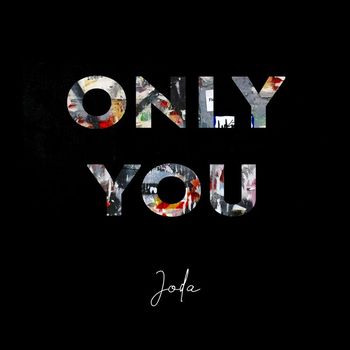 Joda - Only You