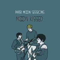 Moon Kissed - Speak Up (Paper Moon Sessions)