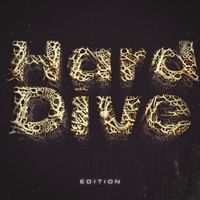 Hard Dive - Edition