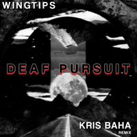 Wingtips - Deaf Pursuit (Kris Baha Remix)