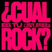 Los Látigos - ¿Cuál Es Tu Rock? (Mix 2023)